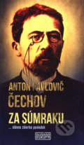 Kniha: Za súmraku (Anton Pavlovič Čechov). Európa, 2016 Kniha: Za súmraku (Anton Pavlovič Čechov). Európa, 2016