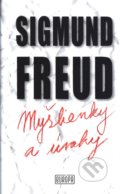 Kniha: Myšlienky a úvahy (Sigmund Freud). Európa, 2016 Kniha: Myšlienky a úvahy (Sigmund Freud). Európa, 2016