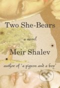 Two She-Bears - Meir Shalev, Random House, 2016