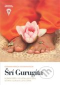 Kniha: Šrí Gurugíta (Paramahamsa Vishwananda). Bhakti, 2016 Kniha: Šrí Gurugíta (Paramahamsa Vishwananda). Bhakti, 2016