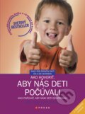 Kniha: Ako hovoriť, aby nás deti počúvali (Adele Faber a Elaine Mazlish). CPRESS, 2016 Kniha: Ako hovoriť, aby nás deti počúvali (Adele Faber a Elaine Mazlish). CPRESS, 2016