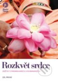 Kniha: Rozkvět srdce (Bhakti). Bhakti, 2016 Kniha: Rozkvět srdce (Bhakti). Bhakti, 2016