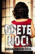 Kniha: Obete noci (Adriana Krištofíková). Motýľ, 2016 Kniha: Obete noci (Adriana Krištofíková). Motýľ, 2016