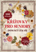 Kniha: Křížovky pro seniory - Domácí lékař (Naše nakladatelství). Naše nakladatelství, 2024 Kniha: Křížovky pro seniory - Domácí lékař (Naše nakladatelství). Naše nakladatelství, 2024
