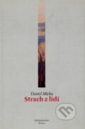 Kniha: Strach z lidí (Daniel Micka). Petrov, 2001 Kniha: Strach z lidí (Daniel Micka). Petrov, 2001