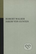 Jakob von Gunten - Robert Walser, Opus, 2005