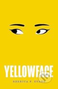 Kniha: Yellowface (R.F. Kuang), 2024 Kniha: Yellowface (R.F. Kuang), 2024