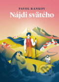 Kniha: Nájdi svätého (Pavol Rankov). Spolok svätého Vojtecha, 2024 Kniha: Nájdi svätého (Pavol Rankov). Spolok svätého Vojtecha, 2024