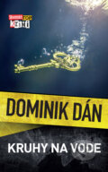 E-kniha: Kruhy na vode (Dominik Dán), 2024 E-kniha: Kruhy na vode (Dominik Dán), 2024