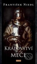 Kniha: Království meče (František Niedl). Moba, 2024 Kniha: Království meče (František Niedl). Moba, 2024