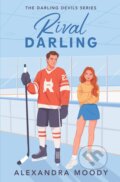 Kniha: Rival Darling (Alexandra Moody). Alexandra Moody, 2024 Kniha: Rival Darling (Alexandra Moody). Alexandra Moody, 2024