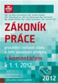 Kniha: Zákoník práce, prováděcí nařízení vlády a další související předpisy 2012 (Mária Andraščíková). ANAG, 2012 Kniha: Zákoník práce, prováděcí nařízení vlády a další související předpisy 2012 (Mária Andraščíková). ANAG, 2012