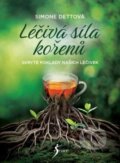 Kniha: Léčivá síla kořenů (Simone Detto). Esence, 2025 Kniha: Léčivá síla kořenů (Simone Detto). Esence, 2025