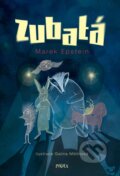 Kniha: Zubatá (Marek Epstein). Pikola, 2024 Kniha: Zubatá (Marek Epstein). Pikola, 2024