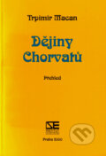 Kniha: Dějiny Chorvatů (Trpimir Macan). Institut pro středoevropskou kulturu a politiku, 2000 Kniha: Dějiny Chorvatů (Trpimir Macan). Institut pro středoevropskou kulturu a politiku, 2000