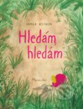 Kniha: Hledám, hledám (Kamila Restrepo). Meander, 2024 Kniha: Hledám, hledám (Kamila Restrepo). Meander, 2024