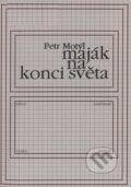 Kniha: Maják na konci světa (Petr Motýl). Knihovna Jana Drdy, 2004 Kniha: Maják na konci světa (Petr Motýl). Knihovna Jana Drdy, 2004