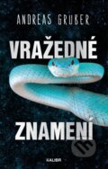 Kniha: Vražedné znamení (Andreas Gruber), 2024 Kniha: Vražedné znamení (Andreas Gruber), 2024
