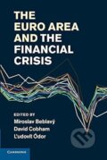 The Euro Area and the Financial Crisis - Miroslav Beblavý, David Cobham, Ľudovít Ódor, Cambridge University Press, 2014