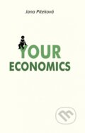 Kniha: Your Economics (Jana Piteková). Spolok Slovákov v Poľsku, 2023 Kniha: Your Economics (Jana Piteková). Spolok Slovákov v Poľsku, 2023