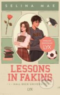 Kniha: Lessons in Faking (Selina Mae). LYX, 2024 Kniha: Lessons in Faking (Selina Mae). LYX, 2024