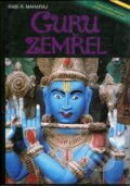 Kniha: Guru zemřel (Rabindravath R. Maharaj). KMS, 2001 Kniha: Guru zemřel (Rabindravath R. Maharaj). KMS, 2001