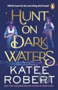 Kniha: Hunt on Dark Waters (Katee Robert). Penguin Books, 2024 Kniha: Hunt on Dark Waters (Katee Robert). Penguin Books, 2024