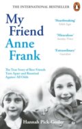 Kniha: My Friend Anne Frank (Hannah Pick-Goslar). Rider & Co, 2024 Kniha: My Friend Anne Frank (Hannah Pick-Goslar). Rider & Co, 2024