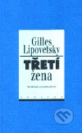 Kniha: Třetí žena (Gilles Lipovetsky). Prostor, 2000 Kniha: Třetí žena (Gilles Lipovetsky). Prostor, 2000