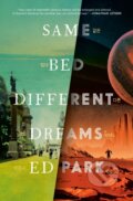 Kniha: Same Bed Different Dreams (Ed Park). Random House, 2023 Kniha: Same Bed Different Dreams (Ed Park). Random House, 2023