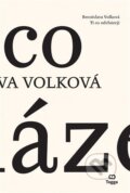 Kniha: Ti co odcházejí (Bronislava Volková). Togga, 2024 Kniha: Ti co odcházejí (Bronislava Volková). Togga, 2024