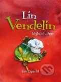Kniha: Lín Vendelín šéfkuchařem (Jan Opatřil). Opatřil Jan, 2024 Kniha: Lín Vendelín šéfkuchařem (Jan Opatřil). Opatřil Jan, 2024