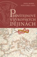 Kniha: Pernštejnové v evropských dějinách (Pavel Marek). Pavel Mervart, 2024 Kniha: Pernštejnové v evropských dějinách (Pavel Marek). Pavel Mervart, 2024
