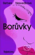 Kniha: Borůvky (Barbara Nesvadbová). Ikar CZ, 2024 Kniha: Borůvky (Barbara Nesvadbová). Ikar CZ, 2024