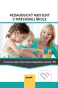 Kniha: Pedagogický asistent v MŠ (Eva Sobinkovičová, Jarmila Belešová, Marek Havrila, Petra Martinovská a Zbyněk Němec). Raabe, 2024 Kniha: Pedagogický asistent v MŠ (Eva Sobinkovičová, Jarmila Belešová, Marek Havrila, Petra Martinovská a Zbyněk Němec). Raabe, 2024