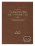 Kniha: Grandiózna metamorfóza (Peter Selg). Danica Jančáryová, 2023 Kniha: Grandiózna metamorfóza (Peter Selg). Danica Jančáryová, 2023