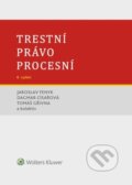 Kniha: Trestní právo procesní (Dagmar Císařová, Jaroslav Fenyk a Tomáš Gřivna). Wolters Kluwer ČR, 2024 Kniha: Trestní právo procesní (Dagmar Císařová, Jaroslav Fenyk a Tomáš Gřivna). Wolters Kluwer ČR, 2024