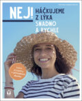 Kniha: Háčkujeme z lýka (Michaela Lingfeld-Hertner). Vašut, 2024 Kniha: Háčkujeme z lýka (Michaela Lingfeld-Hertner). Vašut, 2024