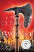 Kniha: A Time Of Courage (John Gwynne). Pan Books, 2020 Kniha: A Time Of Courage (John Gwynne). Pan Books, 2020