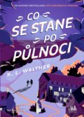 Kniha: Co se stane po půlnoci (L.K. Walther), 2024 Kniha: Co se stane po půlnoci (L.K. Walther), 2024