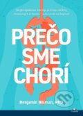 Kniha: Prečo sme chorí (Benjamin Bikman). Citadella, 2024 Kniha: Prečo sme chorí (Benjamin Bikman). Citadella, 2024