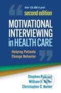 Motivational Interviewing In Health Care - Christopher C. Butler, William R. Miller, Stephen Rollnick, Guilford Press, 2022