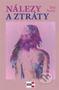 Kniha: Nálezy a ztráty (Eva Suchá). KRIGL, 2024 Kniha: Nálezy a ztráty (Eva Suchá). KRIGL, 2024