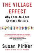 Kniha: The Village Effect (Susan Pinker). Atlantic Books, 2015 Kniha: The Village Effect (Susan Pinker). Atlantic Books, 2015