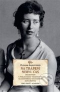 Kniha: Na trápení nebyl čas (Zuzana Augustová). Academia, 2024 Kniha: Na trápení nebyl čas (Zuzana Augustová). Academia, 2024
