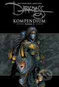 Kniha: Darkness Kompendium - Kniha 1 (Clarence Lansang, Garth Ennis, Joe Benitez a Marc Silvestri). ComicsCentrum, 2016 Kniha: Darkness Kompendium - Kniha 1 (Clarence Lansang, Garth Ennis, Joe Benitez a Marc Silvestri). ComicsCentrum, 2016