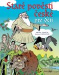 Kniha: Staré pověsti české pro děti (Michal Vaněček a Václav Ráž). Bambook, 2016 Kniha: Staré pověsti české pro děti (Michal Vaněček a Václav Ráž). Bambook, 2016