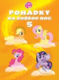 Kniha: My Little Pony: Pohádky na dobrou noc 5 (Egmont ČR). Egmont ČR, 2014 Kniha: My Little Pony: Pohádky na dobrou noc 5 (Egmont ČR). Egmont ČR, 2014
