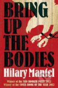 Kniha: Bring Up the Bodies (Hilary Mantel). HarperCollins, 2013 Kniha: Bring Up the Bodies (Hilary Mantel). HarperCollins, 2013