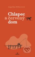 Kniha: Chlapec a červený dom (Angelika Zöllner). Perfekt, 2016 Kniha: Chlapec a červený dom (Angelika Zöllner). Perfekt, 2016